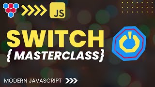 JavaScript Switch Statements // Masterclass patterns and practices