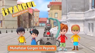 İstanbul Muhafızları - Gürgen’in Peşinde