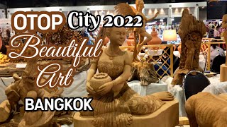 OTOP CITY 2022 Beautiful Art Exhibition of artists from all regions in Thailand , Home Decoration