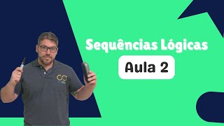 Sequências Lógicas - Aula 2