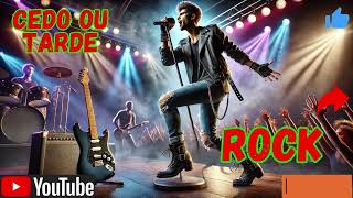 Cedo ou Tarde #rock #pop #musica #music #música #youtube #youtubemusic