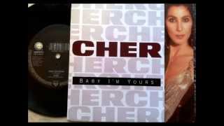 Baby, Im Yours , Cher , 1990 Vinyl 45 RPM