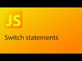 JavaScript Tutorial 14 - Switch Statements in JavaScript