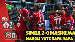 SIMBA 2-0 MASHUJAA Full-time Magoli Yote Ya Leo Haya Hapa Chamaaasa