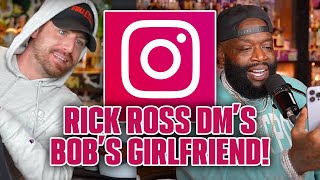 Rick Ross DM’s Bob Menery’s Girlfriend!