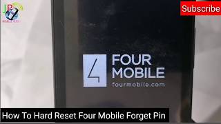 How To Hard Reset Four Mobile, Forget Pin Password \u0026 Pattern 2018