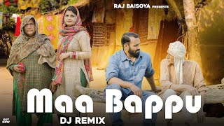 Maa Bappu (Dj Remix) | Raj Baisoya | Harjeet Mann | Harendra Nagar | Latest Haryanavi Song 202