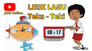 LIRIK LAGU TEKA TEKI Ciptaan Ibu Sud || Lagu Tematik SD/MI Kelas 3 Tema 3 Benda Disekitarku