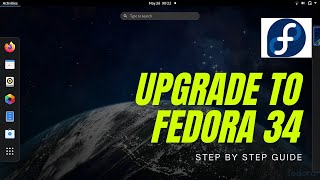 How To Upgrade Fedora 33 to Fedora 34