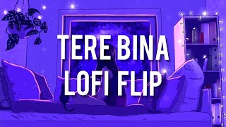 Tere Bina ~ LOFI - A. R. Rahman | Malhar_Music Flip | Indian LOFI | Bollywood LOFI