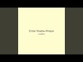 Ember Shadow Whisper