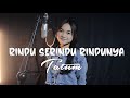 RINDU SERINDU RINDUNYA  - TATUM COVER VERSION