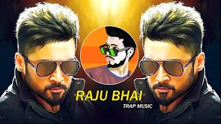 RAJU BHAI (Trap Music) - DJ SID JHANSI | Mumbai Ka King