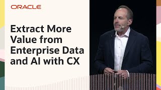 CXの未来：企業データとAIの可能性を最大限に引き出すには: Oracle CloudWorld 2024