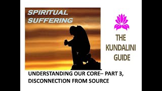 Spiritual Suffering, Enneagram, Kundalini awakening, Anava, mayiya & karma malas, Personality types