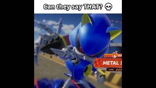 Metal Sonic Said What