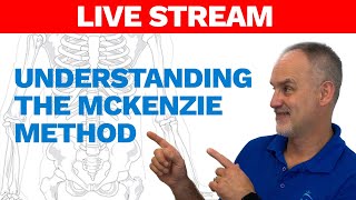 Understanding the McKenzie Method and your Spine