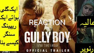 Gully boy officials trailer with story pakistani Reaction