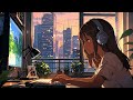 【作業用】lofi chillhop chill out jazz hiphop cafe bgm work study healing relaxing midnight vibes