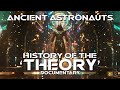 Ancient Astronauts | History of the 'Theory' Documentary