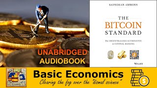 THE BITCOIN STANDARD - The Economics of BTC - Unabridged Audiobook