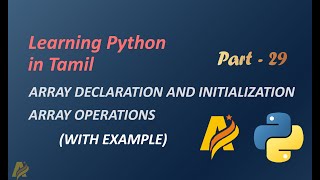 Learning Python in Tamil | Part-29 | ARRAY DECLARATION, INITIALIZATION AND ARRAY OPERATIONS