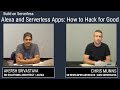 Build on Serverless - Alexa and Serverless Apps: How to Hack for Good
