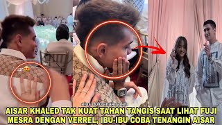 Momen Aisar Khaled Nangis Ditenangin Ibuk-Ibuk Saat Lihat Fuji Tampil Mesra dengan Verrel Bramasta