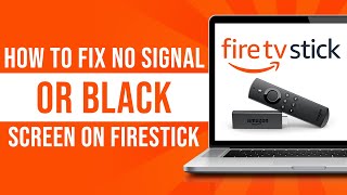 How to Fix No Signal or Black Screen on Amazon Firestick 4k Max (Tutorial)