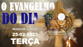 EVANGELHO DO DIA 25 DE FEVEREIRO  A PALAVRA DE DEUS