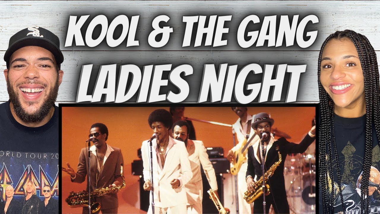 OH YEAH!| FIRST TIME HEARING Kool & The Gang - Ladies Night REACTION ...