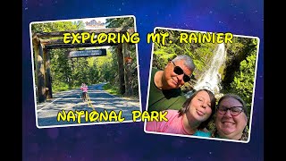 Exploring Mt Rainer National Park \u0026 Packwood Washington