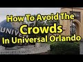 How To OUTSMART the Crowds in Universal Orlando and Islands of Adventure