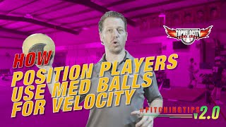 How Position Players Use Med Balls for Velocity | TopVelocity