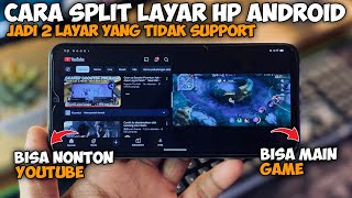 Cara Split Layar Hp Android Jadi 2 Layar Yang Tidak Support - Terbaru 2025