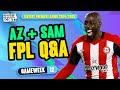 FPL GW12 Q&A! ⁉️ | AZ + SAM! | Fantasy Premier League Tips 2024/25