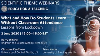 Webinar: What and how do students learn without classroom attendance?