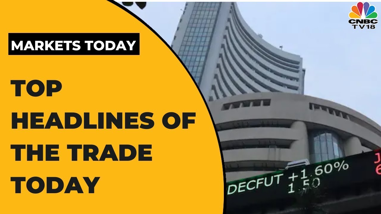 Stock Market Updates: Catch All The Top Highlights Of The Trade Today ...