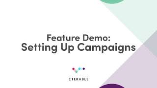 Iterable Feature Demo: Setting Up Campaigns in Iterable
