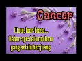 🔮 Cancer 💙 Wow, luar biasa... Kabar spesial untukmu yang selalu berjuang