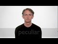 how to pronounce peculiar in british english