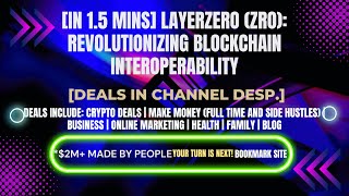 [In 1.5 mins] LayerZero (ZRO): Revolutionizing Blockchain Interoperability[Crypto Deals In Ch. Dep.]