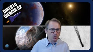 🟥 Directo Ciencia 82! ¿Nuevo Planeta en el Sistema Solar? ¿Debemos temer a los Planetas Errantes?