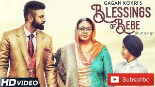 Blessings of Bebe | Gagan kokri | Whatsapp status video