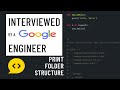 Python interview with a Google engineer: Print folder structure