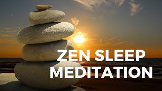 ZEN SLEEP GUIDED MEDITATION for deep calming peaceful healing sleep