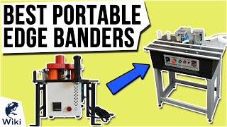 10 Best Portable Edge Banders 2020