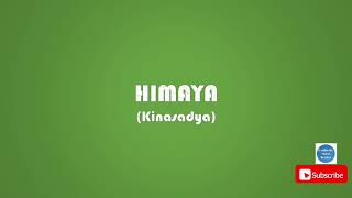 Himaya (Kinasadya) Lyrics - Hiligaynon Songs