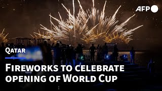 Fireworks to celebrate opening of 2022 World Cup | AFP