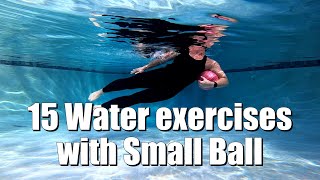 15 Water Exercises with Small Ball